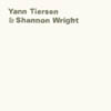 「楊．提爾森和夏儂．萊特」同名專輯 (Yann Tiersen & Shannon Wright) 