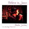 相信爵士 (Believe in Jazz)/ 席拉•喬登 (Sheila Jordan) & 塞茲•弗迪 (Serge Forte)